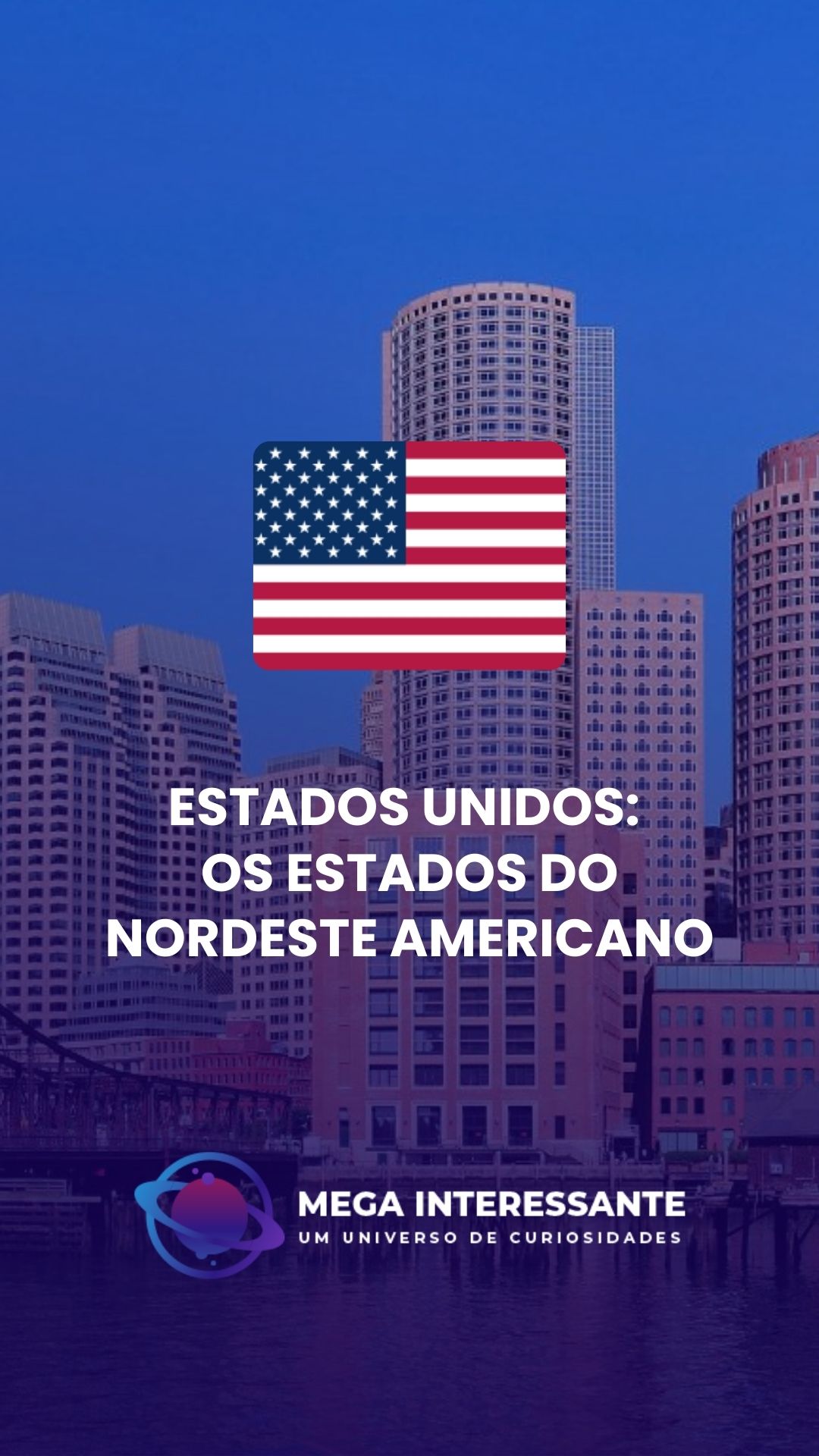 Estados Unidos: Os Estados do Nordeste Americano